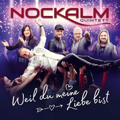 Weil du meine Liebe bist 專輯 Nockalm Quintett