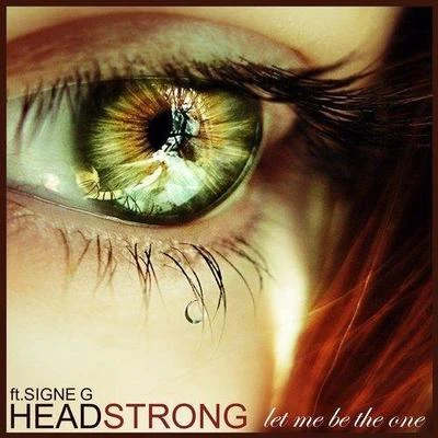 Let Me Be The One 专辑 Headstrong