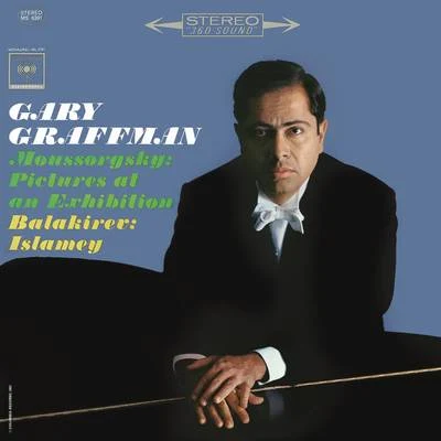 Mussorgsky: Pictures at an Exhibition; Balakirev: Islamey (Oriental Fantasy) 专辑 Gary Graffman