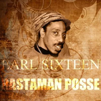 Rastaman Posse 專輯 Earl Sixteen