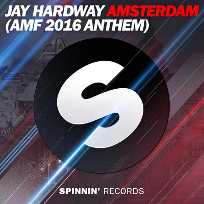 Amsterdam (AMF 2016 Anthem) 专辑 Jay Hardway