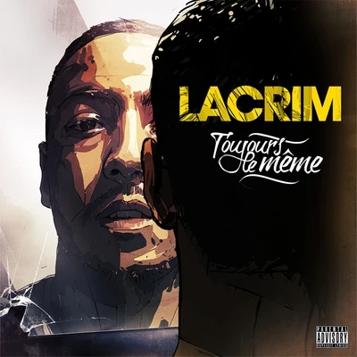 Toujours le même 專輯 Eight O/Lacrim/Sleiman