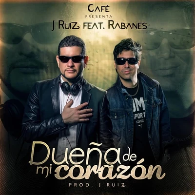 Dueña de Mi Corazón (feat. Rabanes) 專輯 Robinho/Rabanes