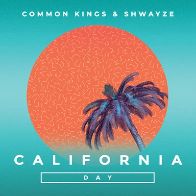 California Day 專輯 Common Kings