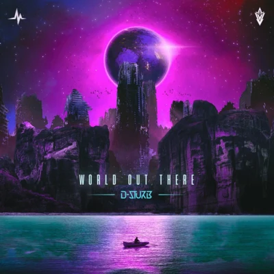 World Out There 專輯 D-Sturb/D-Block & S-te-fan