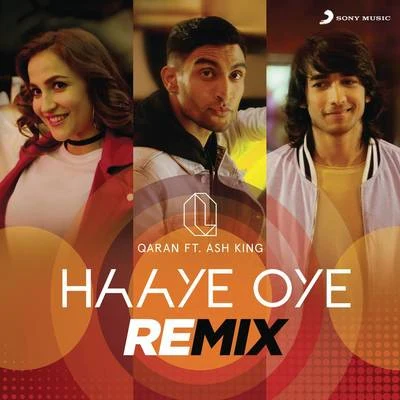 Haaye Oye (Remix) 專輯 Qaran