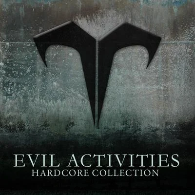 Evil ActivitiesNeophyte Hardcore Collection