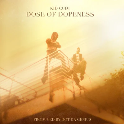 Dose of Dopeness 专辑 Kid Cudi/Kevin Rudolf