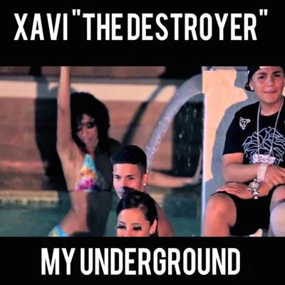 My Underground 專輯 Julio Cesar Sanabria/Xavi The Destroyer