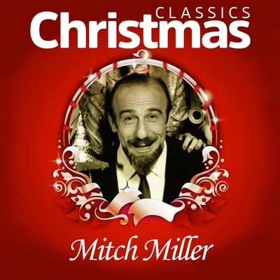 Classics Christmas 专辑 Mitch Miller