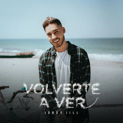 Volverte A Ver 專輯 Jordy Jill/Taylor Díaz