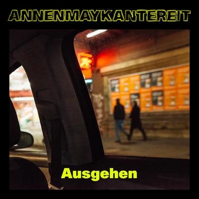 Ausgehen 专辑 Giant Rooks/AnnenMayKantereit