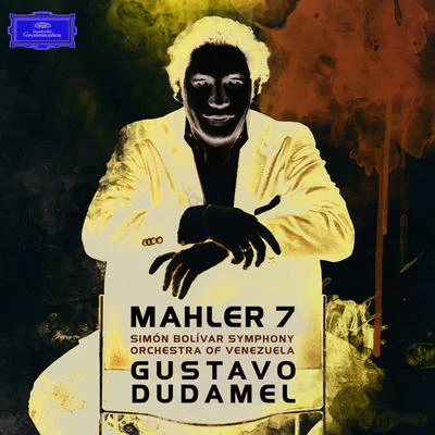 Mahler: Symphony No.7 專輯 Simón Bolívar Symphony Orchestra Of Venezuela/Guaco/Gustavo Dudamel