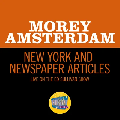 New York And Newspaper Articles (Live On The Ed Sullivan Show, December 11, 1966) 專輯 Oakley Holdeman/Bill Lawrence/James Whitcomp Riley/Morey Amsterdam/Bob Troup