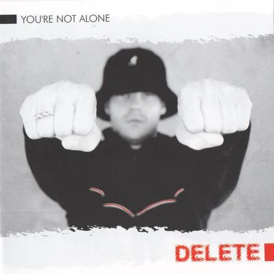 You're Not Alone 專輯 DELeTE