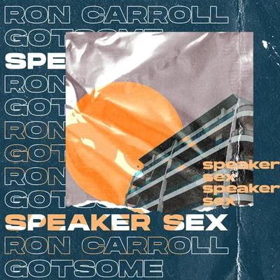 Speaker Sex 专辑 GotSome