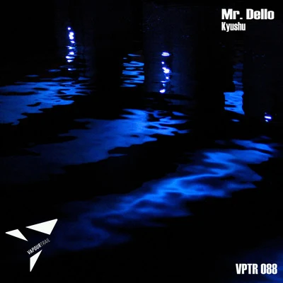 Kyushu 专辑 Elchinsoul/Mr. Dello