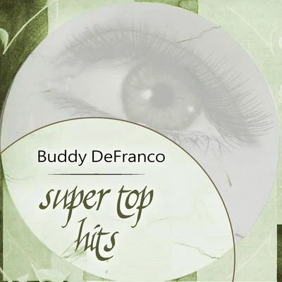 Buddy DeFrancoIra GershwinGeorge Gershwin Super Top Hits