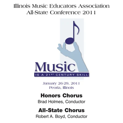 Lee NelsonIllinois All-State Chorus Illinois Music Educators Association All-State Conference 2011 – Honors ChorusAll-State Chorus