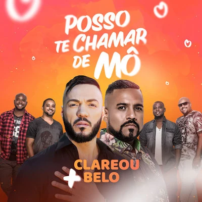 Posso Te Chamar de Mô 专辑 Grupo Clareou/Bom Gosto