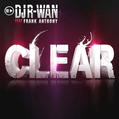 Clear 专辑 Shaydee/DJ R-Wan