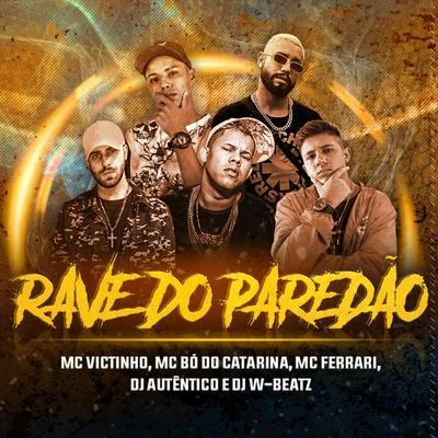 Rave Do Paredão 專輯 Megabaile Do Areias/Dj W-Beatz