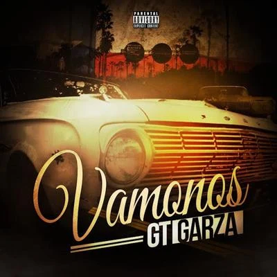 Vamonos - Single 专辑 GT Garza