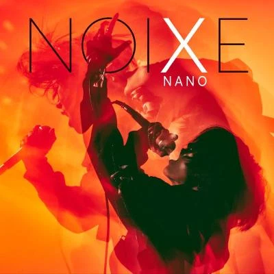 ナノ NOIXE