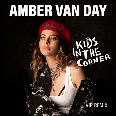 Kids In The Corner (VIP Remix) 專輯 Amber Van Day/Martin Jensen/N.F.I