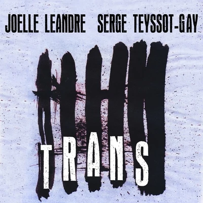 TRANS 專輯 John Tilbury/Joëlle Léandre/Kevin Norton