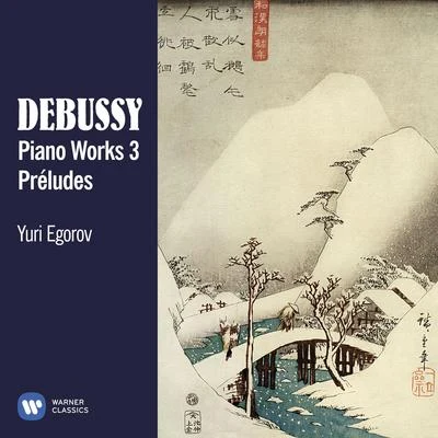 Youri Egorov Debussy: Piano Works, Vol. 3