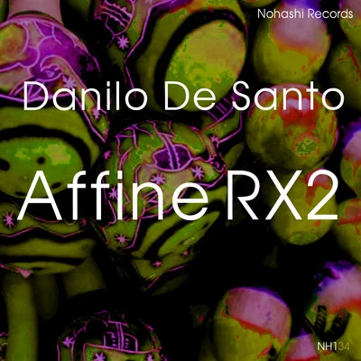 Affine RX2 專輯 Danilo De Santo/Roy Batty/Elia De Biase/Leo Lippolis/Alex Raider