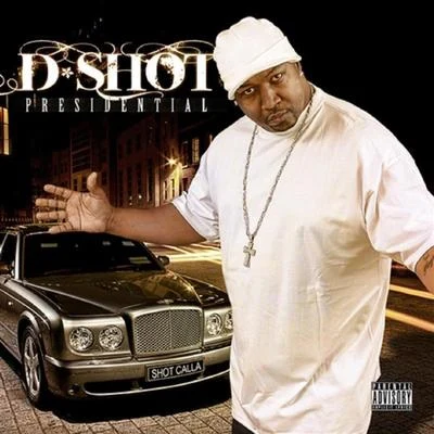 Presidential 專輯 D-Shot