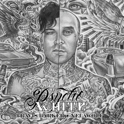 Psycho White 專輯 Travis Barker/03 Greedo