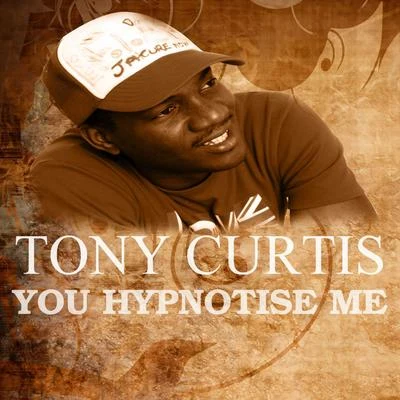 You Hypnotise Me 专辑 Tony Curtis