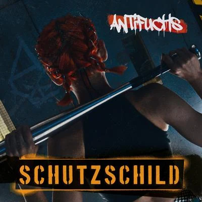 Schutzschild 專輯 Kulturerbe Achim/Antifuchs