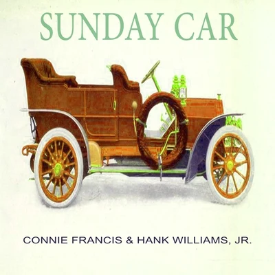 JR./Connie Francis & Hank Williams Sunday Car