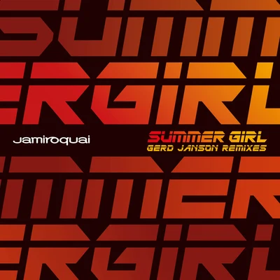 Summer Girl (Gerd Janson Remixes) 專輯 Jamiroquai