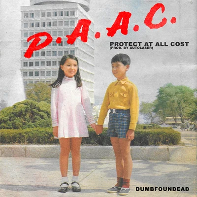 P.A.A.C. (Protect At All Cost) 專輯 Dumbfoundead/Kenny Segal/Nocando/Psychosiz/SP83