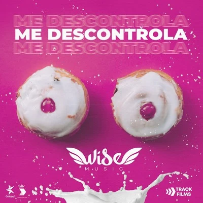 Me Descontrola 專輯 WISE