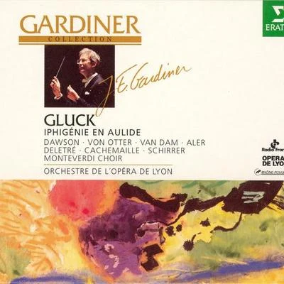 Carlos FellerSusan McCullochJohn Eliot GardinerEnglish Baroque Soloists Gluck : Iphigénie en Aulide