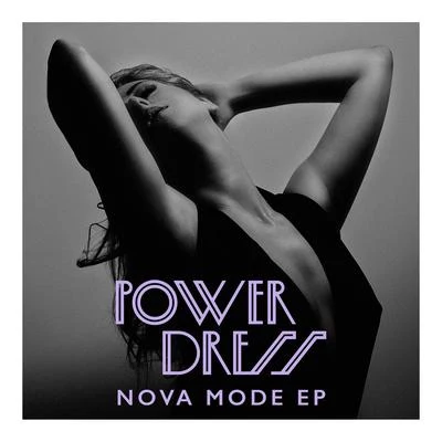 Nova Mode EP 专辑 PowerDress/French Horn Rebellion/Quintino & Blasterjaxx/Lex Allen