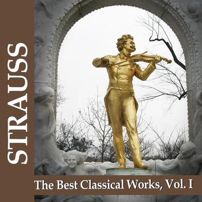 Strauss: The Best Classical Works, Vol. I 專輯 Johann Strauss II/Yury Nikolaevich Shishakov/Georgiy Georgiyevich Shenderev/All-Union Radio and Television Academic Russian Folk Instruments Orchestra/Vladimir Yakovlevich Podgorny