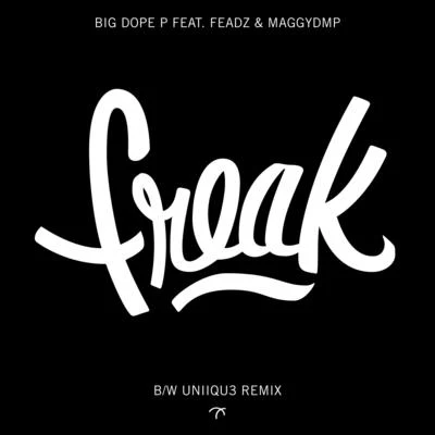 Freak 专辑 Big Dope P/Amadeezy