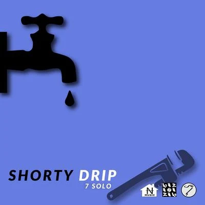 Shorty Drip 专辑 MONEY MAKING MITCH/7 SOLO