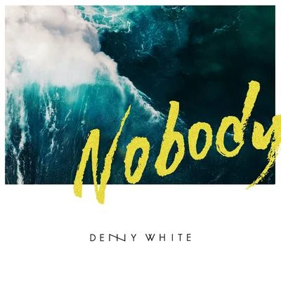 Nobody 專輯 Denny White