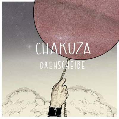 Drehscheibe 專輯 Chakuza