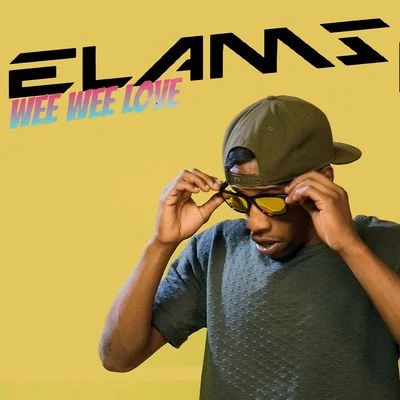 Wee Wee Love 專輯 Elams/Dadinho