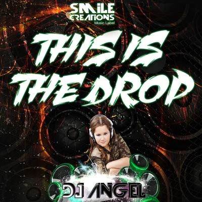 This Is The Drop 專輯 DJ Angel