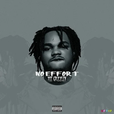 No Effort 專輯 Tee Grizzley/Lil Yachty